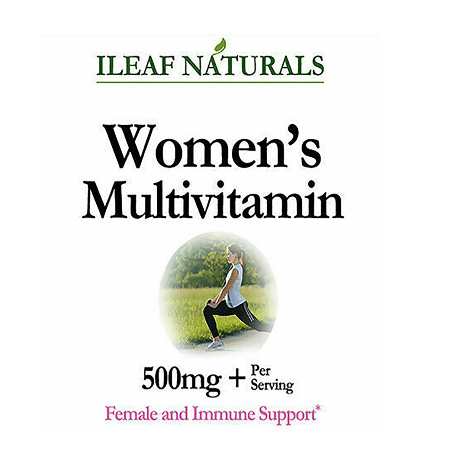 iLeafNaturals Women’s Multivitamin, Minerals, Antioxidants, Herbs 500 MG